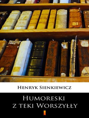 cover image of Humoreski z teki Worszyłły